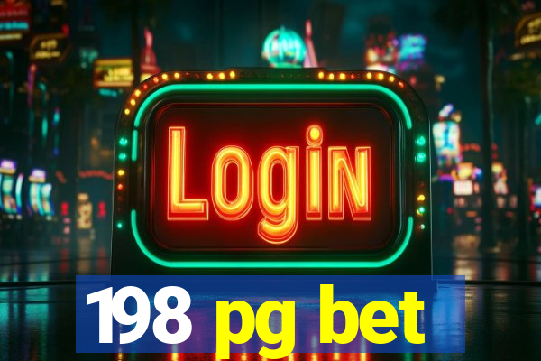 198 pg bet